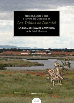 MONTES, PASTOS Y CAZA A LA VERA DEL GUADIANA EN LAS TABLAS DE DAI