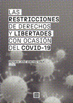 LAS RESTRICCIONES DE DERECHOS Y LIBERTADES CON OCASIN DEL COVID-19