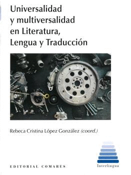 UNIVERSALIDAD Y MULTIVERSALIDAD EN LITERATURA LENGUA TRADUC