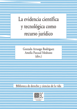 EVIDENCIA CIENTIFICA Y TECNOLOGICA COMO RECURSO JURIDICO, LA