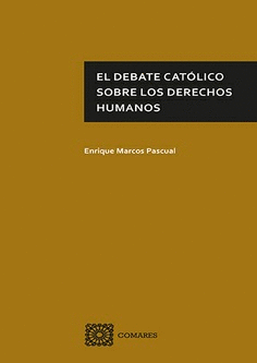 EL DEBATE CAT�LICO SOBRE LOS DERECHOS HUMANOS