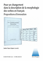 POUR UN CHANGEMENT DANS LA DESCRIPTION DE LA MORPHOLOGIE DES VERB