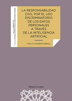 LA RESPONSABILIDAD CIVIL POR EL USO DISCRIMINATORIO DE LOS DATOS