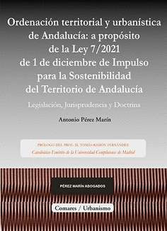 ORDENACI�N TERRITORIAL Y URBAN�STICA DE ANDALUC�A: A PROP�SITO DE