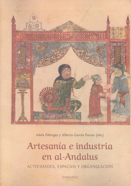 ARTESAN�A E INDUSTRIA EN AL-ANDALUS