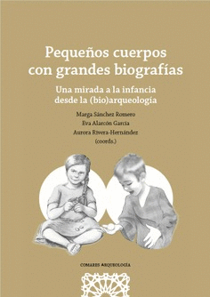 PEQUE�OS CUERPOS CON GRANDES BIOGRAFIAS UNA MIRADA A LA INF