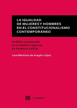 LA IGUALDAD ENTRE MUJERES Y HOMBRES EN EL CONSTITUCIONALISMO CONTEMPOR�NEO