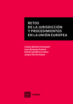 RETOS DE LA JURISDICCI�N Y PROCEDIMIENTOS EN LA UNI�N EUROPEA