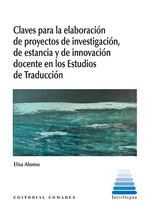 CLAVES PARA LA ELABORACION DE PROYECTOS DE INVESTIGACION, DE