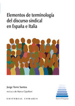 ELEMENTOS DE TERMINOLOG�A DEL DISCURSO SINDICAL EN ESPA�A E ITALIA