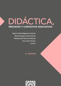 DIDCTICA, PROCESOS Y CONTEXTOS EDUCATIVOS (2 ED.)