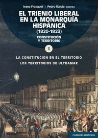 EL TRIENIO LIBERAL EN LA MONARQUIA HISPANICA (1820-1823). VO