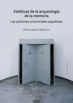 ESTETICAS DE LA ARQUEOLOGIA DE LA MEMORIA