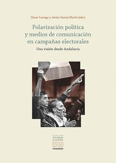 POLARIZACION POLITICA Y MEDIOS DE COMUNICACION EN CAMPAAS E