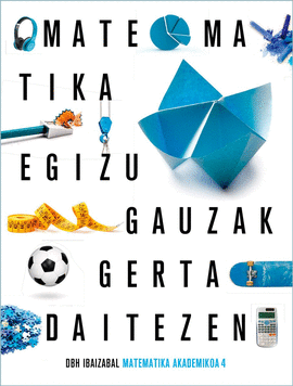 (EUS).(21).MATEMATIKA 4�DBH (EGIZU GAUZAK GERTA DAITEZEN)