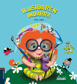 (EUS).1.ILUSIOAREN INDARRA.(ZIRIMIRO BILDUMA)