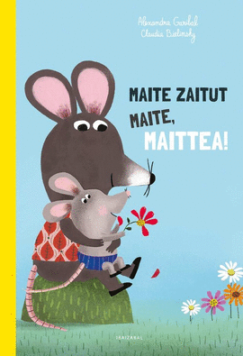 (EUS).MAITE ZAITUT MAITE, MAITTEA!.(HAURRENTZAKO ALBUMAK)