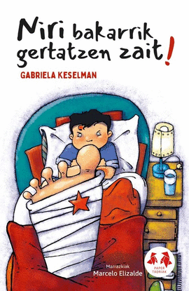 (EUS).NIRI BAKARRIK GERTATZEN ZAIT!.(P.TXORIAK SAIL GORRIA)