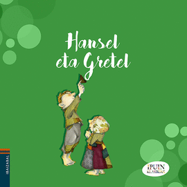 (EUS).HANSEL ETA GRETEL.(HAURRENTZAKO ALBUMAK)