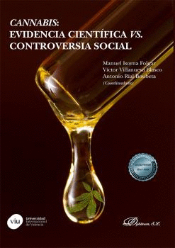 CANNABIS: EVIDENCIA CIENT�FICA VS. CONTROVERSIA SOCIAL