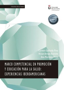 MARCO COMPETENCIAL EN PROMOCIN Y EDUCACIN PARA LA SALUD: EXPERI