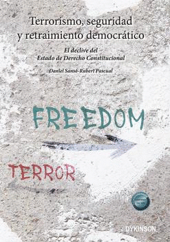 TERRORISMO SEGURIDAD Y RETRAIMIENTO DEMOCRATICO