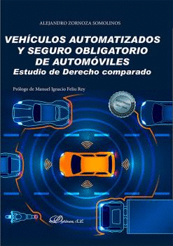 VEHICULOS AUTOMATIZADOS Y SEGURO OBLIGATORIO DE AUTOMOVILES