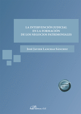 LA INTERVENCIN JUDICIAL EN LA FORMACIN DE LOS NEGOCIOS PATRIMONIALES