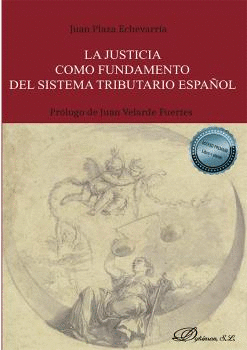 LA JUSTICIA COMO FUNDAMENTO DEL SISTEMA TRIBUTARIO ESPA�OL