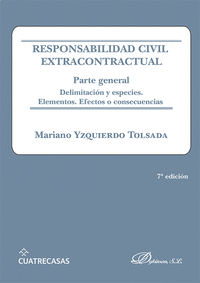 RESPONSABILIDAD CIVIL EXTRACONTRACTUAL. PARTE GENERAL