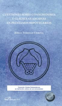 CUESTIONES SOBRE CONSUMIDORES Y CLAUSULAS ABUSIVAS EN PRESTAMOS H