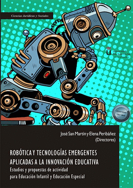 ROB�TICA Y TECNOLOG�AS EMERGENTES APLICADAS A LA INNOVACI�N EDUCATIVA