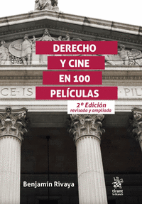 DERECHO Y CINE EN 100 PELICULAS. 2� EDICION REVISADA Y AMPLIADA
