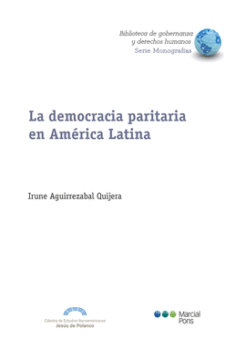 LA DEMOCRACIA PARITARIA EN AMERICA LATINA. TRES DIMENSIONES EXPLICATIVAS