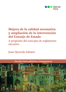 MEJORA DE LA CALIDAD NORMATIVA Y AMPLIACI�N DE LA INTERVENCI�N DE