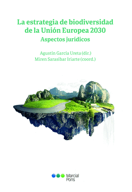 LA ESTRATEGIA DE BIODIVERSIDAD DE LA UNION EUROPEA 2030