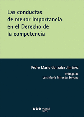 LAS CONDUCTAS DE MENOR IMPORTANCIA EN EL DERECHO DE LA COMPETENCIA