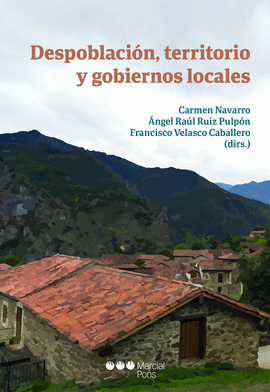 DESPOBLACION, TERRITORIO Y GOBIERNOS LOCALES