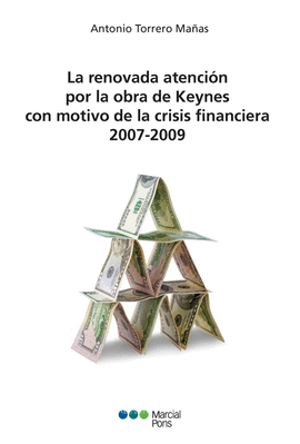 LA RENOVADA ATENCION POR LA OBRA DE KEYNES CON MOTIVO DE LA CRISIS FINANCIERA 20