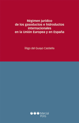 RGIMEN JURDICO DE LOS GASODUCTOS E HIDRODUCTOS INTERNACION EN LA UNIN EUROPEA