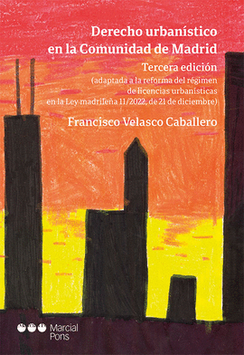 DERECHO URBANISTICO EN LA COMUNIDAD DE MADRID 3 ED