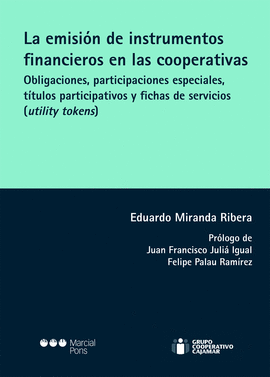 EMISI�N DE INSTRUMENTOS FINANCIEROS EN LAS COOPERATIVAS. OBL T�TULOS PARTICIPATI