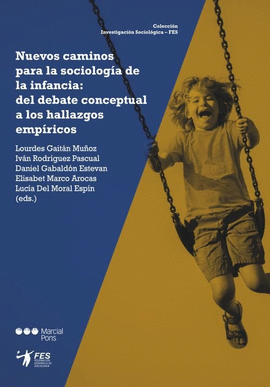 NUEVOS CAMINOS PARA LA SOCIOLOGIA DE LA INFANCIA: DEL DEBATE CONCEPTUAL A LOS HA