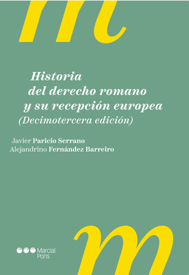HISTORIA DEL DERECHO ROMANO Y SU RECEPCIN EUROPEA