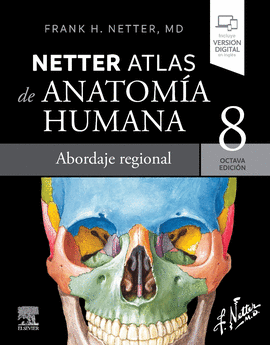 NETTER. ATLAS DE ANATOM�A HUMANA. ABORDAJE REGIONAL