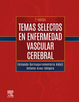 TEMAS SELECTOS EN ENFERMEDAD VASCULAR CEREBRAL 2 ED