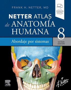 NETTER. ATLAS DE ANATOM�A HUMANA. ABORDAJE POR SISTEMAS
