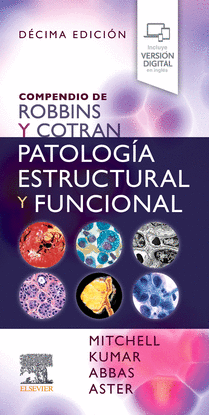 COMPENDIO ROBBINS Y COTRAN PATOLOGIA ESTRUCTURAL FUNCINA 10