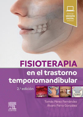 FISIOTERAPIA EN EL TRASTORNO TEMPOROMANDIBULAR 2� ED