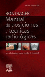 BONTRAGER MANUAL DE POSICIONES Y TECNICAS RADIOLOGICAS 11E